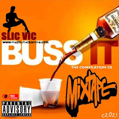 SLIC VIC - BUSS IT MIXTAPE (COMPILATION COPY)